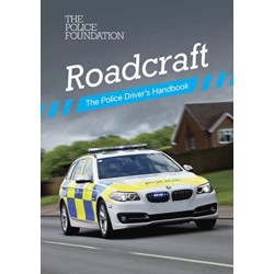 Roadcraft: the police driver's handbook: the police driver's handbook
