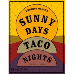Sunny Days, Taco Nights: A Cookbook
