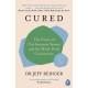 Cured: The Power of Our Immune System and the Mind-Body Connection