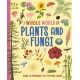 A Whole World of...: Plants and Fungi