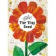 The Tiny Seed