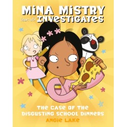 The Mina Mistry Investigates: The Case of the Disgusting School Dinners