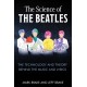 The Science of The Beatles: The Technology and Theory Behind the Music and Lyrics