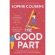 The Good Part: An utterly hilarious and heartwarming rom-com for fans of Beth O'Leary