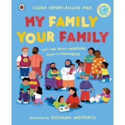 My Family, Your Family: Let's talk about relatives, love and belonging