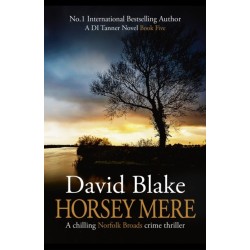 Horsey Mere: A chilling Norfolk Broads crime thriller