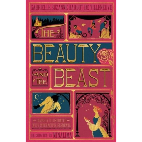The Beauty and the Beast, The (MinaLima Edition): (Illustrated with Interactive Elements)
