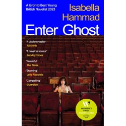 Enter Ghost: From the Granta Best Young British Novelist