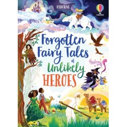 Forgotten Fairy Tales of Unlikely Heroes