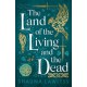The Land of the Living and the Dead