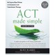 ACT Made Simple: An Easy-To-Read Primer on Acceptance and Commitment Therapy