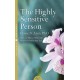 The Highly Sensitive Person: How to Survive and Thrive When the World Overwhelms You