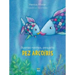 Buenas noches, pequeno Pez Arcoiris: Rainbow Fish