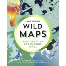 Brilliant Maps in the Wild: A Nature Atlas for Curious Minds