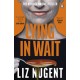 Lying in Wait: The gripping and chilling Richard and Judy Book Club bestseller