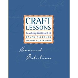 Craft Lessons: Teaching Writing K-8