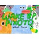 Wake Up, Pixoto!