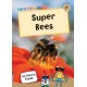 Super Bees: (Gold Non-Fiction Early Reader)