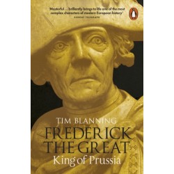 Frederick the Great: King of Prussia