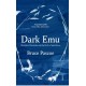 Dark Emu: Aboriginal Australia and the birth of agriculture