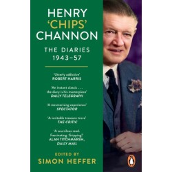 Henry ‘Chips’ Channon: The Diaries (Volume 3): 1943-57