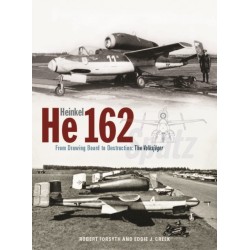 Heinkel He162 Volksjager: From Drawing Board to Destruction: The Volksjager Spatz