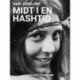 Midt i en hashtid