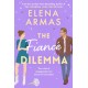 The Fiance Dilemma: From the bestselling author of The Spanish Love Deception