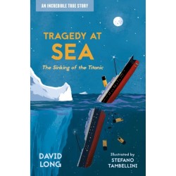 Tragedy at Sea: The Sinking of the Titanic
