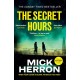 The Secret Hours: The Instant Sunday Times Bestselling Thriller from the Author of Slow Horses