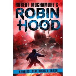 Robin Hood 6: Bandits, Dirt Bikes & Trash