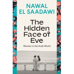 The Hidden Face of Eve: Women in the Arab World