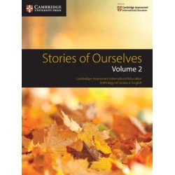 Stories of Ourselves: Volume 2: Cambridge Assessment International Education Anthology of Stories in English