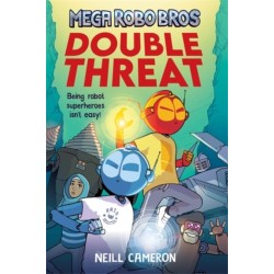 Mega Robo Bros 2: Double Threat (a Phoenix Comic Book)