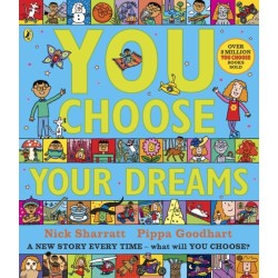 You Choose Your Dreams: A new story every time – what will YOU choose?