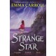 Strange Star: 'The Queen of historical fiction.' Guardian