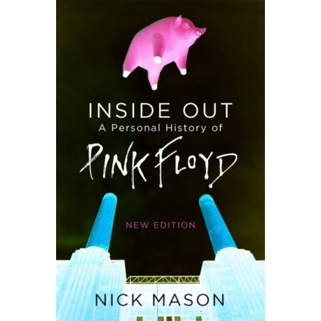 Inside Out: A Personal History of Pink Floyd