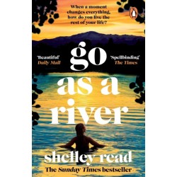 Go as a River: The powerful Sunday Times bestseller