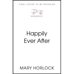 Happily Ever After: ‘Twisty, riveting storytelling’ Clare Leslie Hall, author of BROKEN COUNTRY