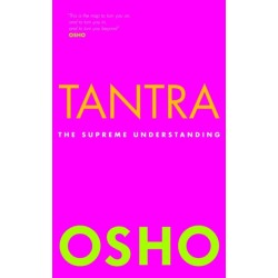 Tantra: The Supreme Understanding