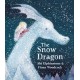 The Snow Dragon: The perfect book for cold winter's nights, and cosy Christmas mornings.