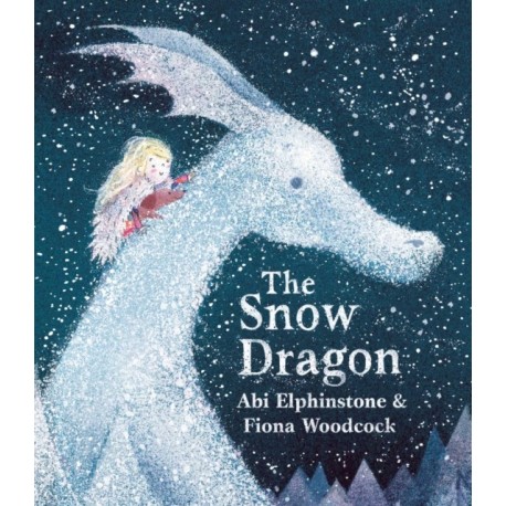 The Snow Dragon: The perfect book for cold winter's nights, and cosy Christmas mornings.