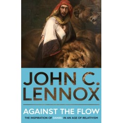 Against the Flow: The Inspiration of Daniel in an Age of Relativism
