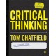 Critical Thinking: Your Guide to Effective Argument, Successful Analysis and Independent Study