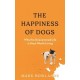 The Happiness of Dogs: Why the Unexamined Life Is Most Worth Living