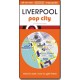 Liverpool - pop city: Map guide of What to see & How to get there