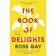 The Book of Delights: The life-affirming New York Times bestseller