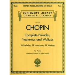 Complete Preludes, Nocturnes & Waltzes: 26 Preludes, 21 Nocturnes, 19 Waltzes for Piano
