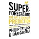 Superforecasting: The Art and Science of Prediction