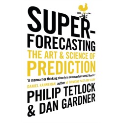 Superforecasting: The Art and Science of Prediction